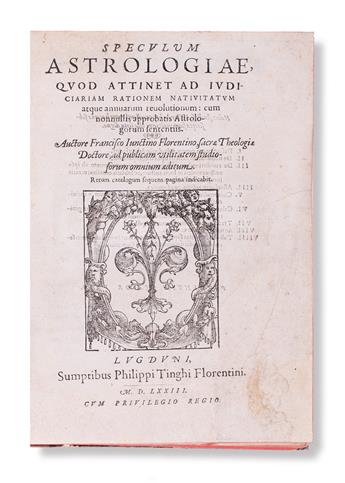 SCIENCE  GIUNTINI, FRANCESCO. Speculum astrologiae.  1573